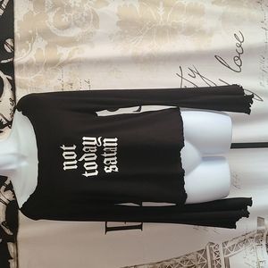 Not today satan long sleeve top